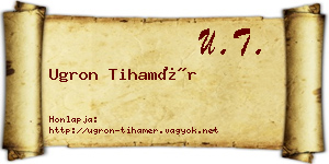 Ugron Tihamér névjegykártya